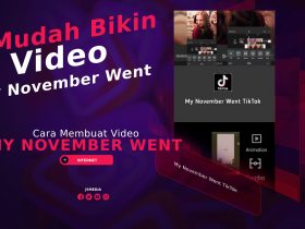 Cara Mudah Membuat Video My November Went TikTok