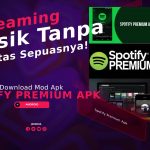 Spotify Premium Mod Apk, Streaming Musik Sepuasnya