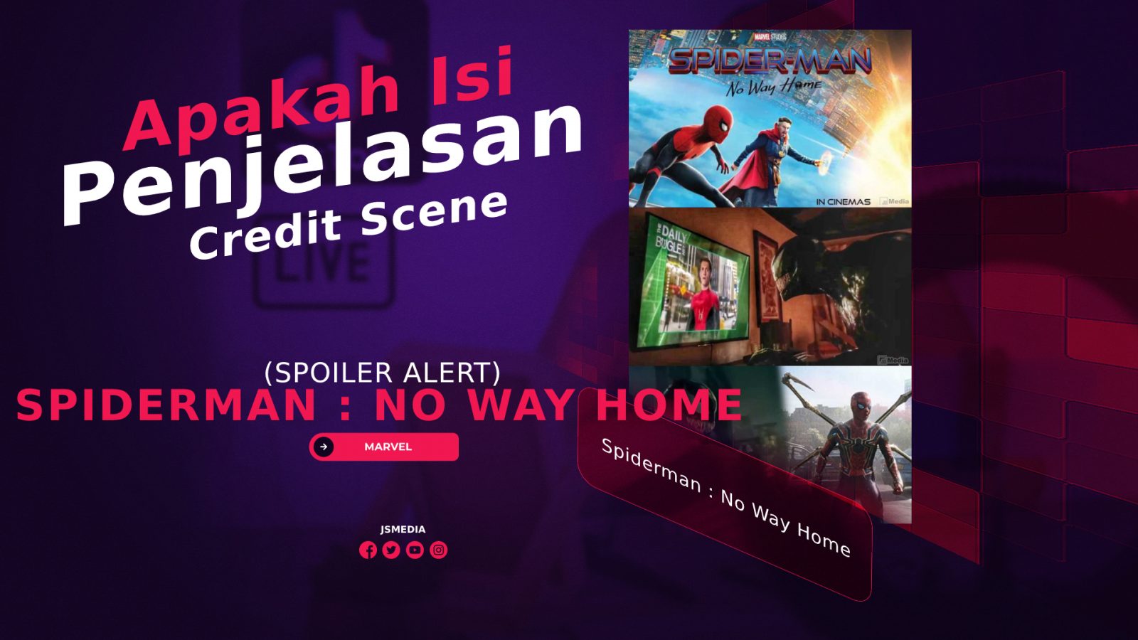 Penjelasan Credit Scene Spiderman : No Way Home (SPOILER ALERT)