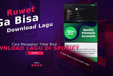 Cara Mengatasi Tidak Bisa Download Lagu di Spotify