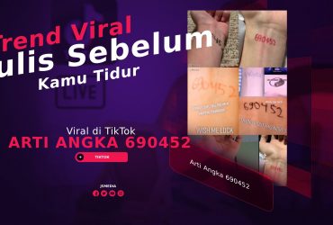 Arti Angka 690452 yang Viral di TikTok, Tulis Sebelum Kamu Tidur