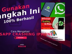 Cara Mengatasi "Whatsapp Crashing Iphone", 100% Berhasil