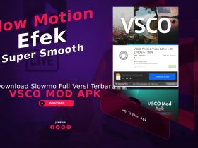 Download VSCO Mod Apk Slowmo Full Versi Terbaru Gratis, Efek Slow Motion Super Smooth