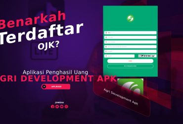 Agri Development Apk Penghasil Uang, Benarkah Terdaftar OJK?