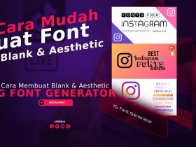 IG Font Generator, Buat Font Blank & Aesthetic Di Instagram