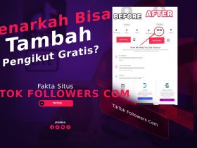 Benarkah TikTok Followers Com Bisa Tambah Pengikut Gratis? Ini Jawabannya