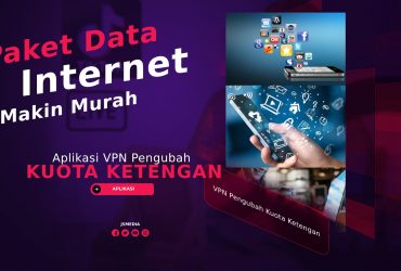 Aplikasi VPN Pengubah Kuota Ketengan, Paket Data Internet Makin Murah