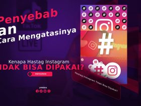 Kenapa Hastag Instagram Tidak Bisa Dipakai?