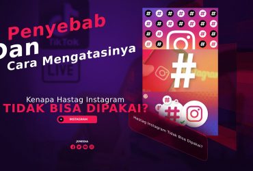 Kenapa Hastag Instagram Tidak Bisa Dipakai?