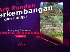 Apa Itu Punden Berundak? Arti Punden, Perkembangan, dan Fungsi