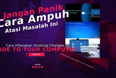 Cara Hilangkan Undoing Changes Made to Your Computer