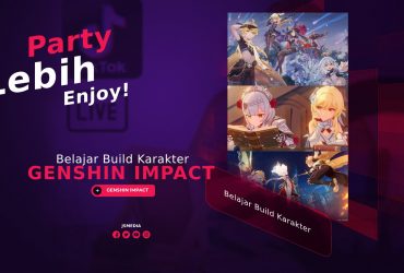 Belajar Build Karakter Genshin Impact, Party Lebih Enjoy!