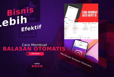 Cara Membuat Balasan Otomatis di Instagram, Bisnis Lebih Efektif