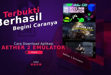 Cara Download Aplikasi Aether 2 Emulator, Terbukti Berhasil