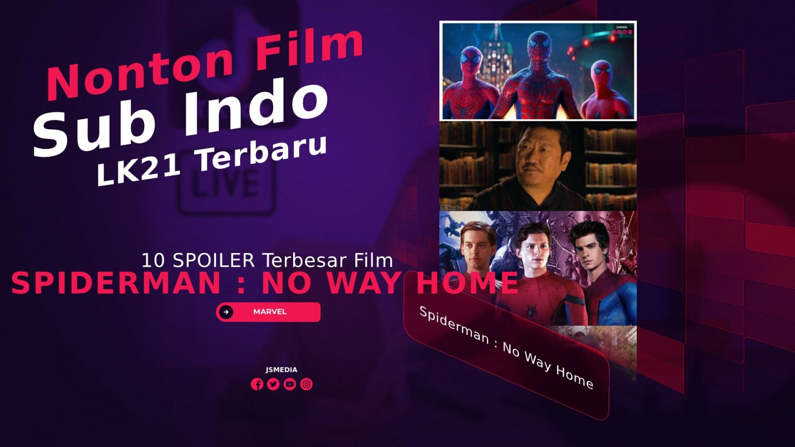 10 SPOILER Terbesar Film Spiderman : No Way Home