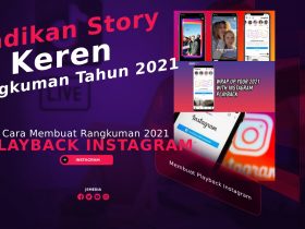 Cara Membuat Playback Instagram Yang Keren Tahun 2021