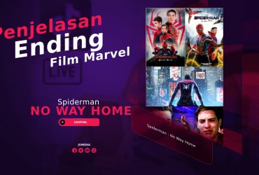 Penjelasan Ending Film Spiderman : No Way Home