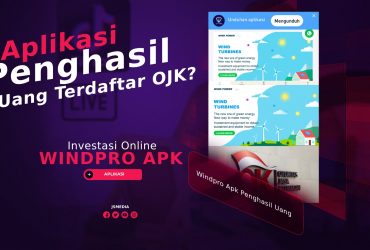 Windpro Apk Penghasil Uang Investasi Online, Apakah Terdaftar OJK?