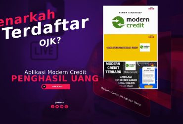 Aplikasi Modern Credit Penghasil Uang, Benarkah Terdaftar OJK?