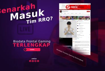 Biodata Frontal Gaming Terlengkap, Benarkah Masuk Tim RRQ?