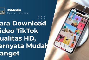 Cara Download Video TikTok Kualitas HD