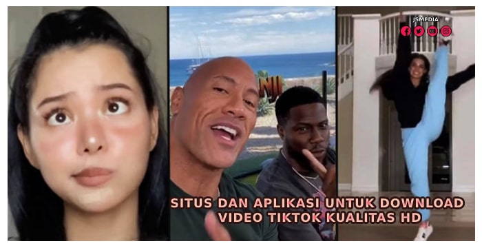 Situs dan Aplikasi untuk Download Video Tiktok Kualitas HD