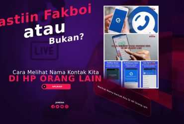 Cara Melihat Nama Kontak Kita Di HP Orang Lain