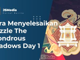 Cara Menyelesaikan Puzzle The Wondrous Shadows Day 1