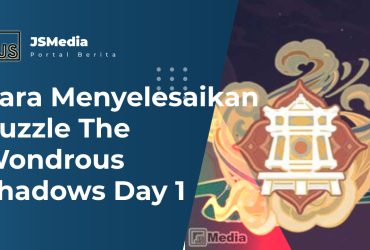 Cara Menyelesaikan Puzzle The Wondrous Shadows Day 1