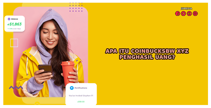 Apa Itu Coinbucksbw Xyz Penghasil Uang? 