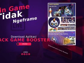 Download Jack Game Booster, Main Game Jadi Ga Ngeframe