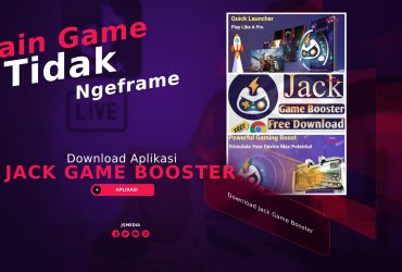 Download Jack Game Booster, Main Game Jadi Ga Ngeframe