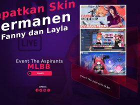 Event The Aspirants MLBB, Dapatkan Skin Permanen Gratis Fanny dan Layla