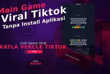 Link Game Katla Vercle TikTok, Main Game Tanpa Install Aplikasi