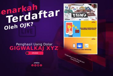 Gigwalkaj Xyz Penghasil Uang Dolar, Terdaftar OJK?