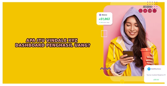 Apa Itu Vindale XYZ Dashboard Penghasil Uang?