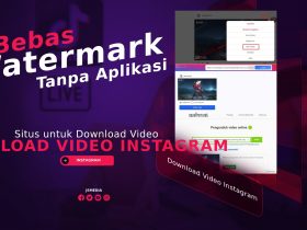 Download Video Instagram Tanpa Aplikasi dan Bebas Watermark