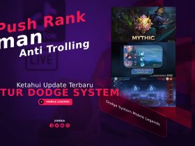 Fitur Dodge System Mobile Legends, Push Rank Aman Anti Trolling