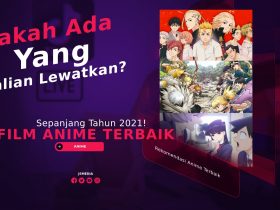 Anime Terbaik Sepanjang Tahun 2021! Ada yang Kalian Lewatkan?