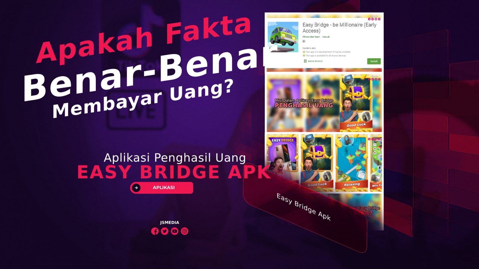 Easy Bridge Apk Penghasil Uang, Apakah Fakta Benar Membayar?