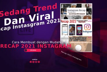 Cara Membuat Recap 2021 Instagram, Sedang Trend Saat Ini