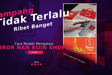 Error NaN Koin Shopee, Arti dan Cara Mudah Mengatasinya