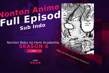 Nonton Boku no Hero Academia Season 6 Sub Indo