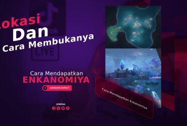 Cara Mendapatkan Enkanomiya: Lokasi dan Cara Membukanya