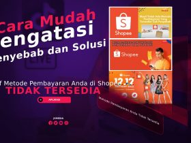 Penyebab "Maaf Metode Pembayaran Anda Tidak Tersedia" di Shopee