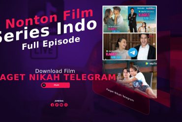 Nonton Kaget Nikah Telegram Full Episode, Series Indo Terbaru