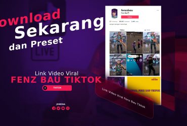 Link Video Viral Fenz Bau Tiktok dan Preset, Download Sekarang