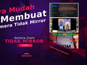 Cara Mudah Membuat Kamera Zoom Tidak Mirror