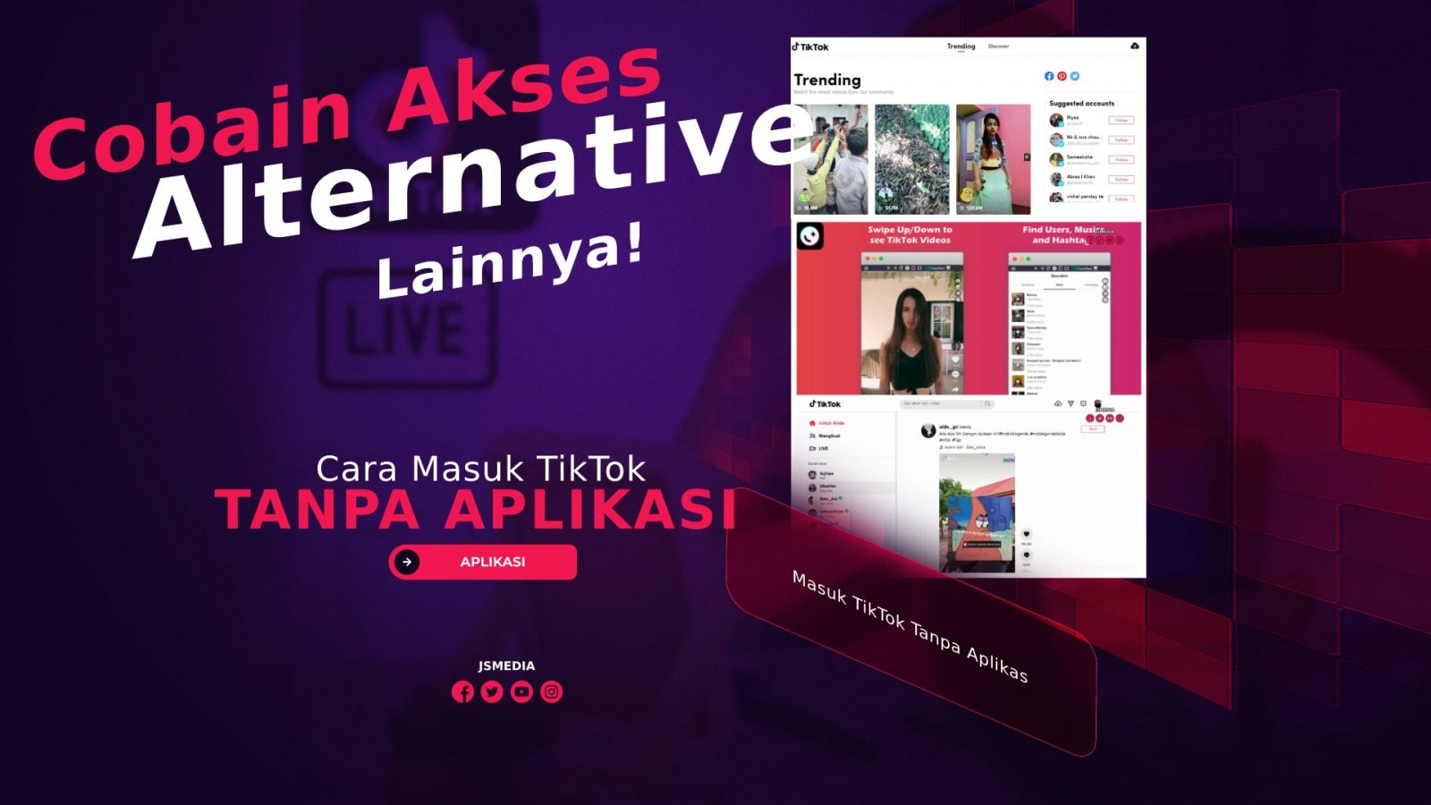 Cara Masuk TikTok Tanpa Aplikasi, Coba Alternative Lain!