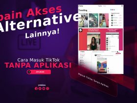 Cara Masuk TikTok Tanpa Aplikasi, Coba Alternative Lain!